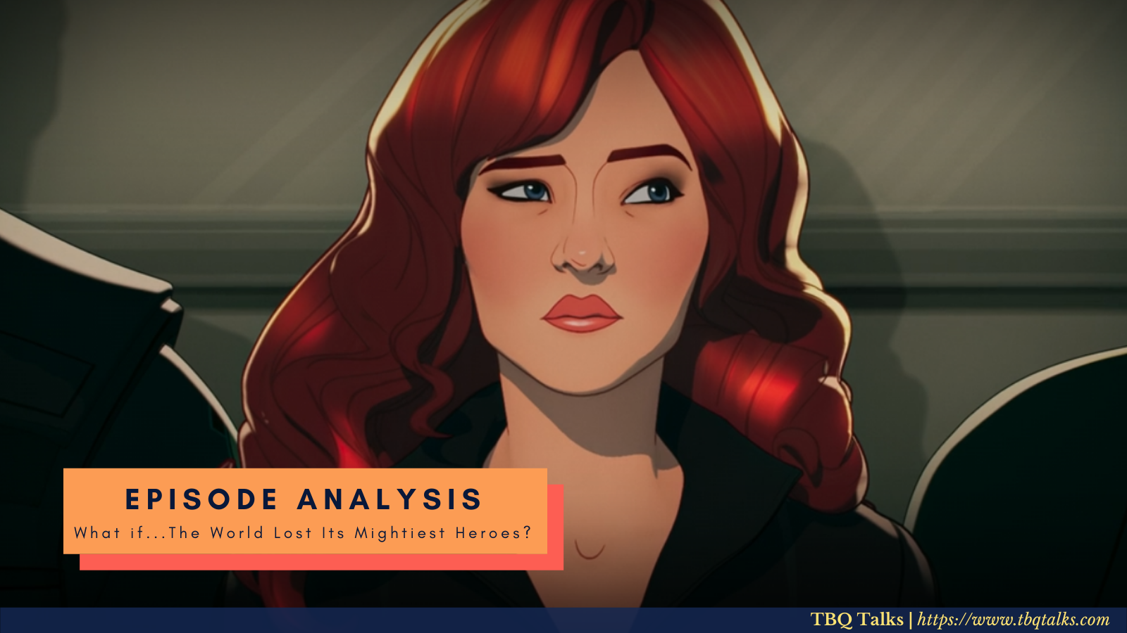 Episode Analysis What If...The World Lost Its Mightiest Heroes?