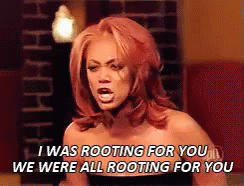 Tyra Banks saying "I was rooting for you! We were all rooting for you!"