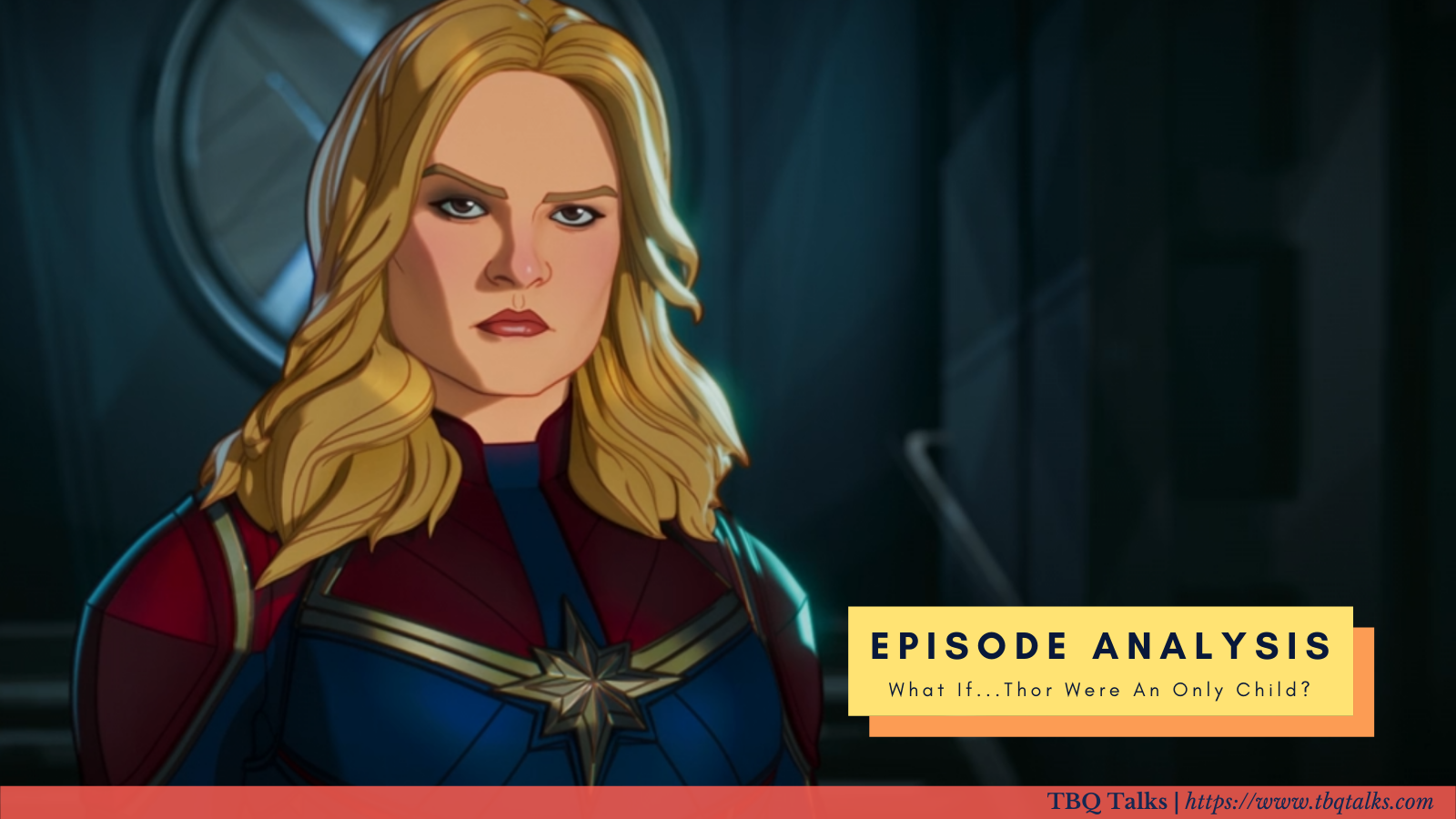 Episode Analysis: What if... Thor Were An Only Child?