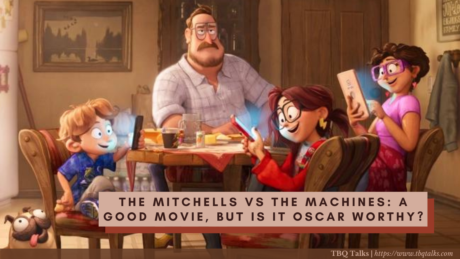 The Mitchells vs the Machines: A Good Movie, But is it Oscar Worthy?