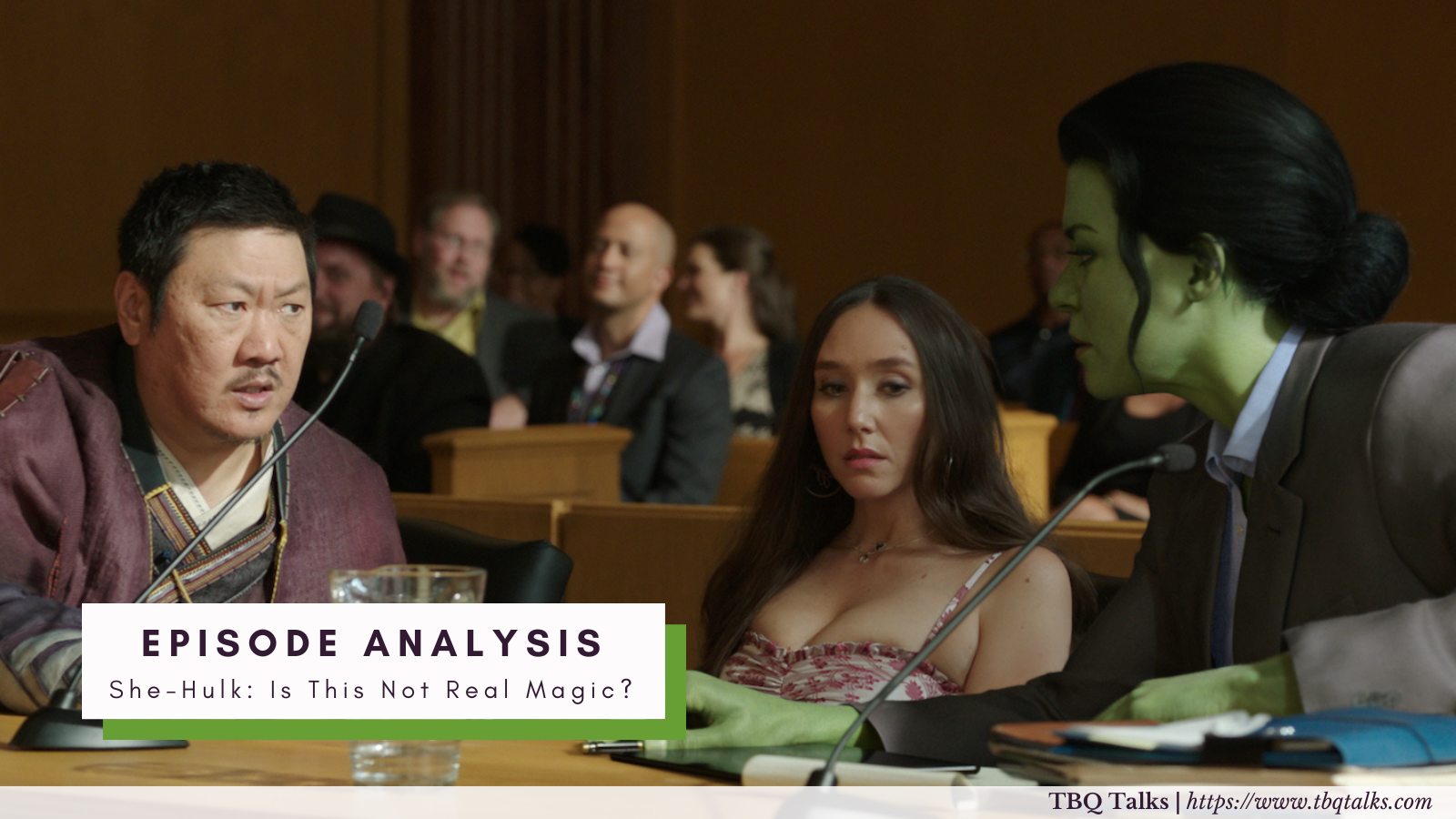 Episode Analysis She-Hulk: Is This Not Real Magic?