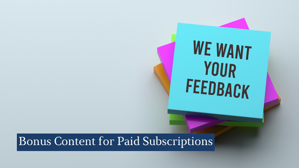 Bonus Content for Paid Subscriptions - Feedback Wanted