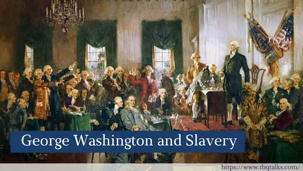 George Washington and Slavery