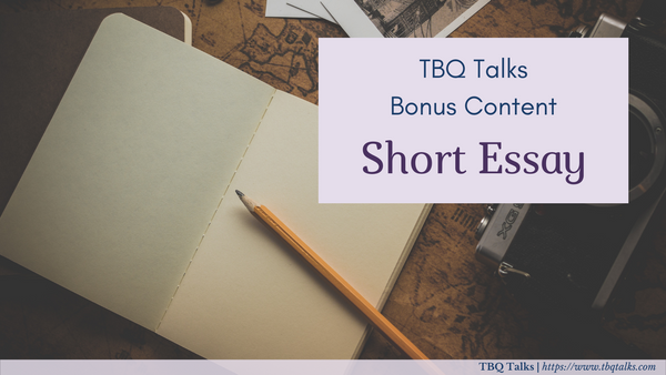 TBQ Talks Bonus Content: Short Essay
