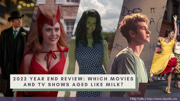 2022 Year End Review: Which Movies and TV Shows Aged Like Milk?
